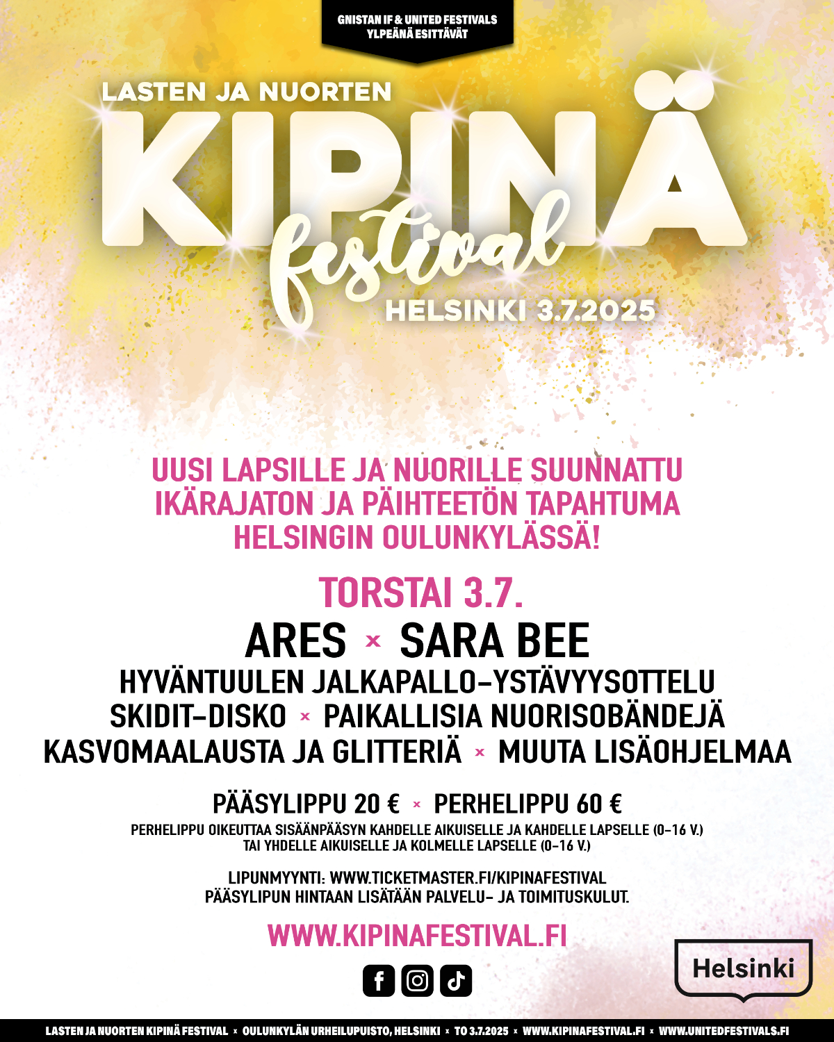 Ikärajaton ja päihteetön "Lasten ja nuorten Kipinä Festival" -tapahtumapäivä järjestetään torstaina 3.7. Helsingin Oulunkylässä!