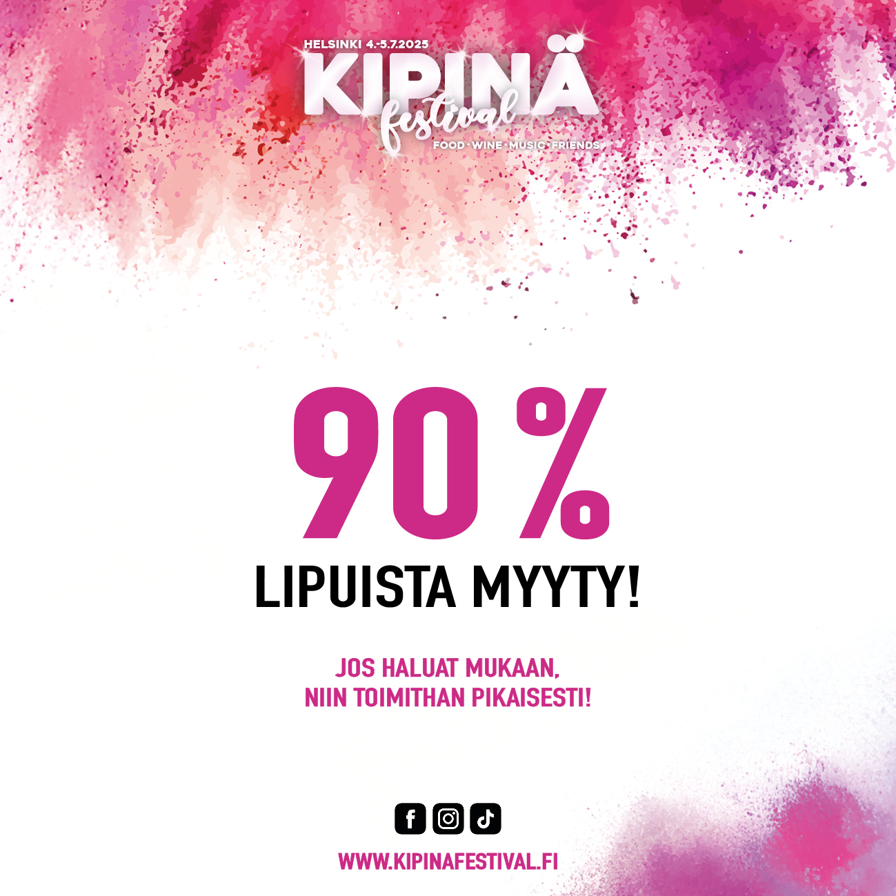 Jo 90 % Kipinä Festivalien pääsylipuista on myyty!