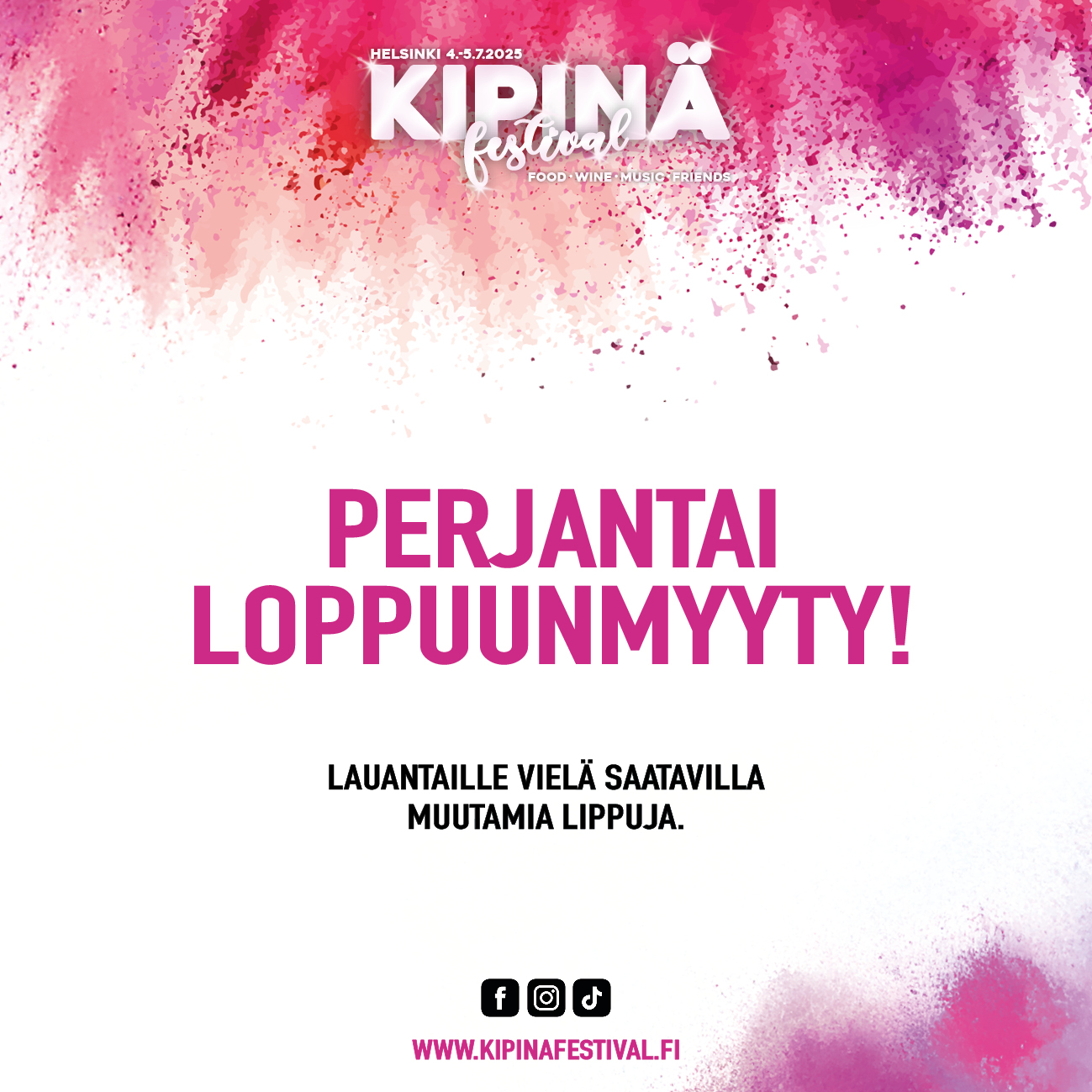 Perjantai loppuunmyyty!